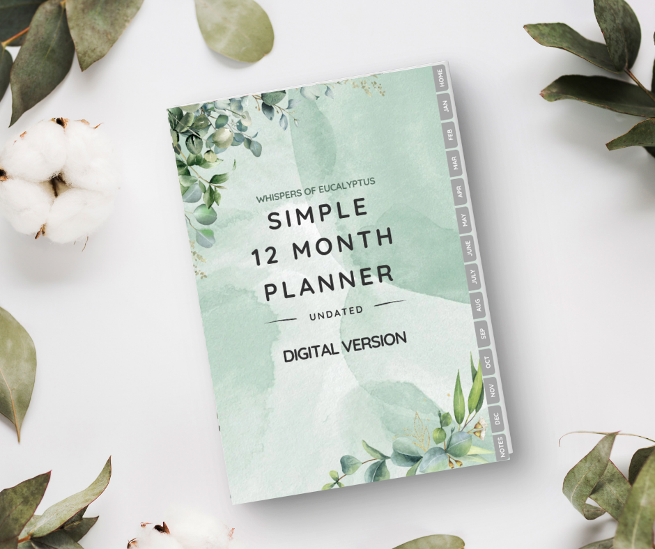 Whispers of Eucalyptus -  Simple 12 Month Planner - Undated