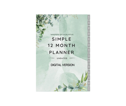 Whispers of Eucalyptus -  Simple 12 Month Planner - Undated